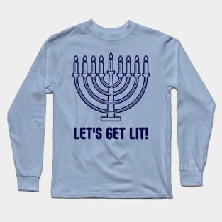 Let's Get Lit-Menorah-D Long Sleeve T-Shirt